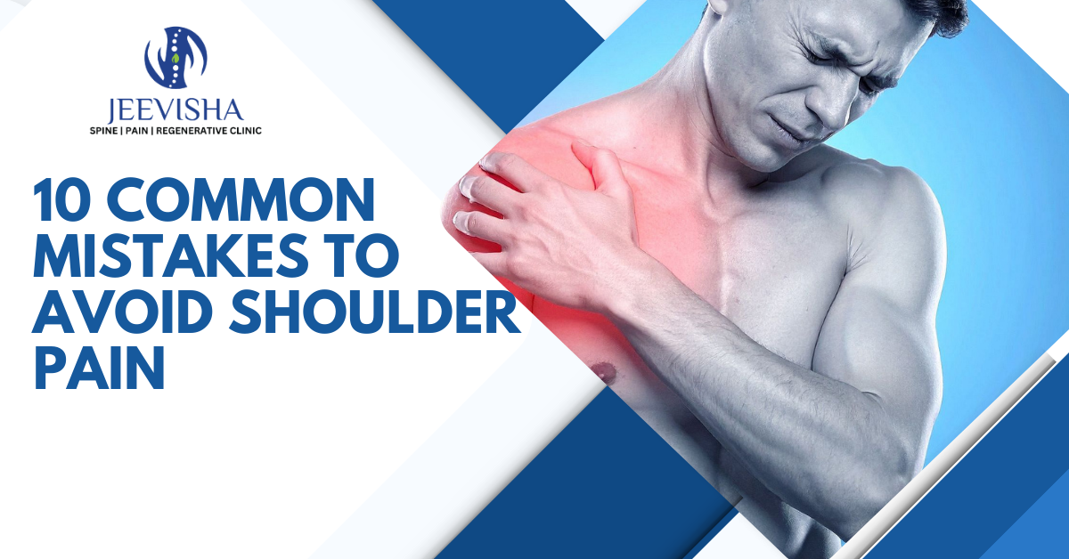 10 COMMON MISTAKES TO AVOID SHOULDER PAIN