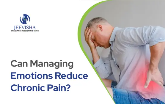 Can Managing Emotions Reduce Chronic Pain Can Managing Emotions Reduce Chronic Pain
